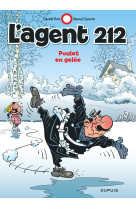 L'agent 212 - tome 23 - poulet en gelée / edition spéciale (indispensables 2022)