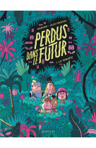 Perdus dans le futur - tome 1 - la tempête