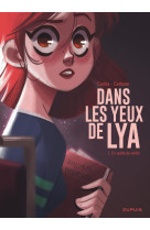 Dans les yeux de lya  - tome 1 - en quête de vérité / edition spéciale (opé été 2022)