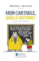 Mon cartable quelle histoire !