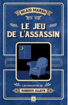 Le jeu de l'assassin - les enquêtes de roderick alleyn