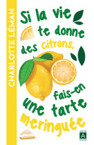 Si la vie te donne des citrons, fais-en une tarte meringuée