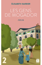 Les gens de mogador - julia - tome 2