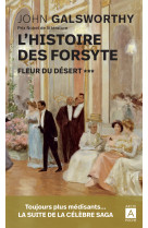 L'histoire des forsyte - tome 3 fleur du désert