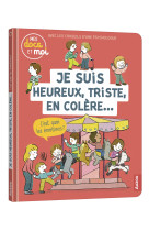 Mes docs et moi - je suis heureux, triste, en colère... c'est quoi les émotions ?