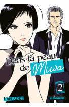 Dans la peau de miwa - tome 2