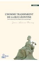 L'homme transparent de la rue léontine