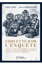 Chouette d'or : l'enquête