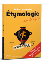 étymologie pour les enfants - latin et grec ancien