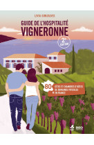 Guide de l'hospitalite vigneronne - 2eme edition