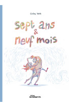 Sept ans et neuf mois