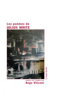 Les poèmes de julius white