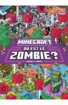 Minecraft : où est le zombie ?