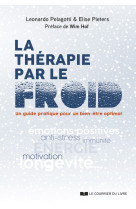 La thérapie par le froid - un guide pratique pour un bien-être optimal