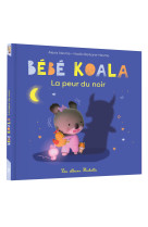 Bébé koala - la peur du noir