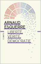 Liberté, vérité, démocratie