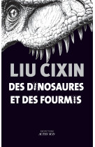 Des dinosaures et des fourmis