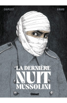 La dernière nuit de mussolini