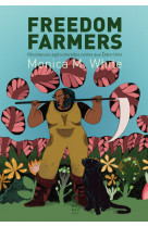 Freedom farmers