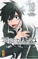 Tôgen anki - la légende du sang maudit  - tome 19