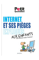 Mon quotidien - internet et ses pièges expliqués aux enfants - nouvelle édition 2025