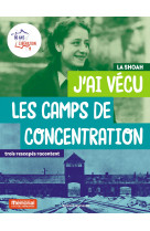 J'ai vécu les camps de concentration