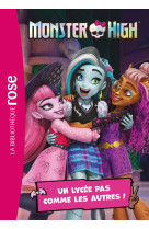 Monster high 01 - un lycée pas comme les autres !