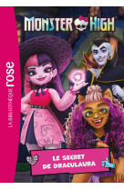 Monster high 02 - le secret de draculaura