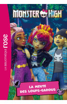 Monster high 04 - la meute des loups-garous