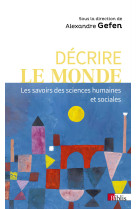 Décrire le monde - les savoirs des sciences sociales