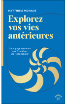 Explorez vos vies antérieures