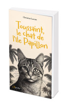 Toussaint, le chat de l'île papillon