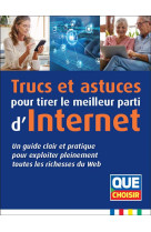 Trucs et astuces pour tirer le meilleur parti d'internet