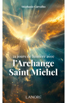 21 jours de lumière avec l'archange saint michel