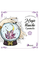 Magie blanche et pentacles