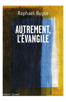 Autrement l'evangile