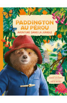 Paddington au pérou - l'album du film