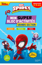 Disney - spidey et ses amis extraordinaires - mon super bloc d'activités de grande section (5-6 ans)