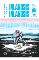 Inlandsis inlandsis - tome 1 - la glace