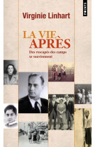 La vie après. des rescapés des camps se souviennent