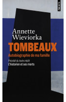 Tombeaux. autobiographie de ma famille