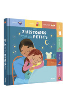 Mes 7 histoires pour les petits