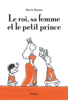 Le roi, sa femme et le petit prince