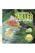 J'apprends à tailler mes arbres - nouvelle édition