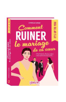 Comment ruiner le mariage de sa soeur