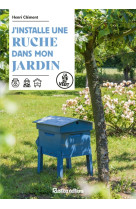 J'installe une ruche dans mon jardin