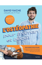 L'ostéopathie pour maman et bébé !