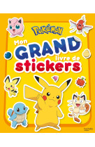 Pokémon - mon grand livre de stickers