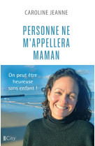 Personne ne m'appellera maman