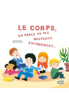 Le corps, ça parle un peu, beaucoup, énormément